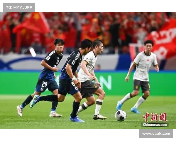 国足对阵日本精彩赛程全解析及赛事看点分析