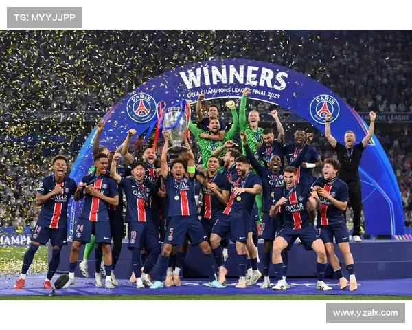 巴黎圣日耳曼崛起为欧冠新希望深度解析球队未来发展潜力 巴黎圣日耳曼崛起为欧冠新希望深度解析球队未来发展潜力